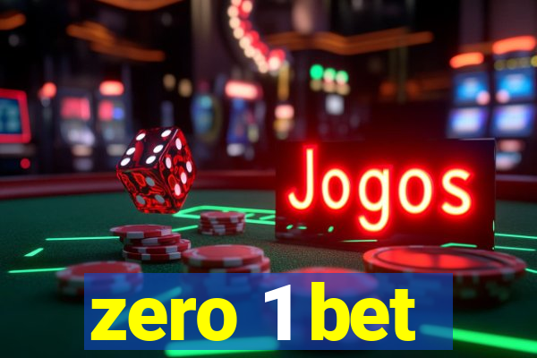 zero 1 bet